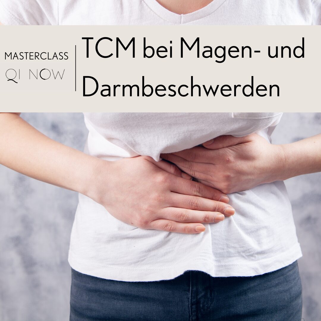 TCM bei Magen-und Darmbeschwerden